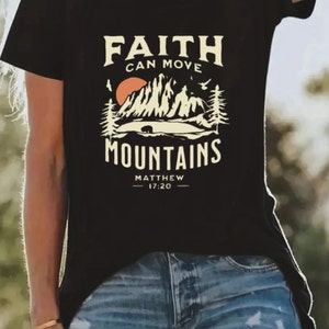 A fé pode mover montanhas Camiseta com estampa de letras de manga curta, camiseta casual com gola redonda, roupas femininas