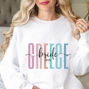 Custom Bride Bachelorette Crewneck Sweatshirt, Greece Bride & Crew Party, Gift for Bride, Wedding Shower Pullover, Group Outfit Bridal Party