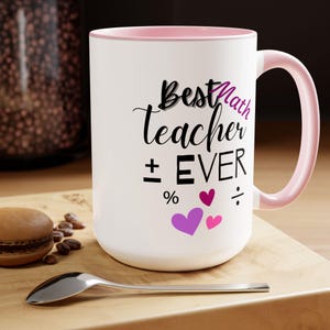 Personalized Teacher Coffee Mug, Coffee Mug, Coffee Lover Gift, Gift For Math Teacher, Gift For Teacher, Math Teacher Gift For Appreciation