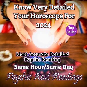 May include: Image with text: "Know Very Detailed Your Horoscope For 2024." A glowing orb is held between two hands. Text below reads "Most Accurate Detailed Psychic Reading Same Hour/Same Day Psychic Real Readings." A "Top Seller" badge is visible.