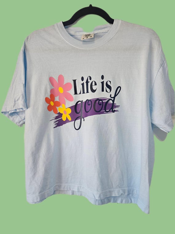 Life Is Good T-Shirt