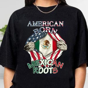 American Born with Mexican Roots Shirt, American Mexican Roots Family Heritage Shirt, USA and Mexico Pride Shirt, USA Mexico Shirt