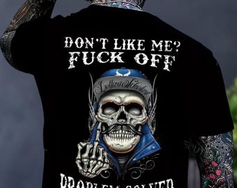 Don’t like me? F*ck off Problem Solved Shirt, Skeleton Shirt, Funny Skull Shirt, Sarcastic Shirt, Funny Skeleton Shirt, Edgy Attitude Shirt