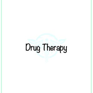 Study Guide ( Drug Therapy Protocols )