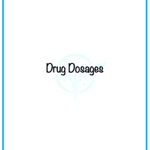 May include: A white background with a blue border and the text "Drug Dosages" in black. A stylized medical symbol is below the text. The text "Last updated 2025" is at the bottom of the page.
