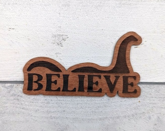 Nessie Sticker / Nessie Believe / Loch Ness Monster Sticker / Wooden Sticker / NESSIE LIVES!