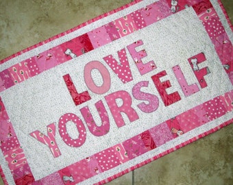 LOVE YOURSELF Valentine Quilt  from Quilts by Elena Wall Hanging Table Runner