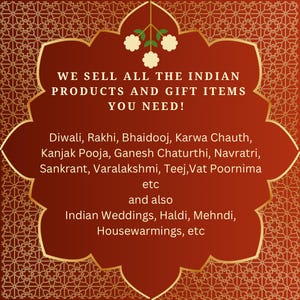 May include: A maroon and gold graphic with text promoting Indian products and gift items. The text lists various Indian festivals and events, including Diwali, Rakhi, and Indian Weddings. The design features a decorative border.