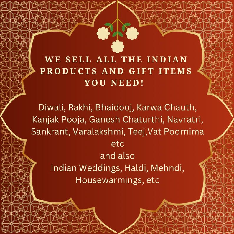 May include: A maroon and gold graphic with text promoting Indian products and gift items. The text lists various Indian festivals and events, including Diwali, Rakhi, and Indian Weddings. The design features a decorative border.