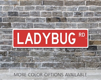 Ladybug Sign, Custom Street Sign, Ladybug Gift, Ladybug Decor, Ladybug Lover, Personalized Gift, Gardening Gift, Gift for Her, Spring Decor