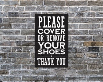Please Cover or Remove Shoes Sign, Entryway Reminder, Aluminum Metal Home Decor