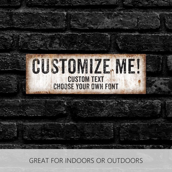 Custom Metal Sign, Custom Outdoor Sign, Business Sign, Property Sign, Vintage Wall Art, Custom Quote, Personalized Sign, Personalized Gift