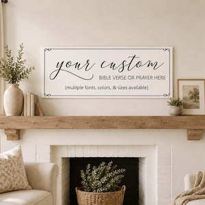 May include: A rectangular white wall sign with a thin black border and decorative corner flourishes. The text reads: your custom BIBLE VERSE OR PRAYER HERE (mulitple fonts, colors, & sizes available). The sign features black lettering.
