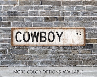Cowboy Street Sign, Cowboy Decor, Custom Street Sign, Rodeo Gift, Cowboy Gift, Cowgirl Gift, Farm Decor, Ranch Decor, Western Decor, Metal