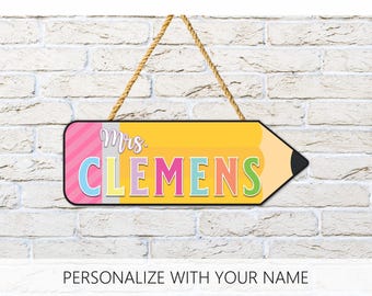 Custom Teacher Name Sign, Teacher Pencil Sign, Teacher Door Sign, Classroom Decor, Teacher Appreciation Gift, Teacher Gift, Back to School