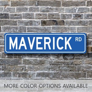 Maverick, Maverick Sign, Maverick Gift, Custom Street Sign, Boy Name Sign, Boys Gifts, Boy Room Decor, Bedroom Decor, Name Sign, Metal Sign