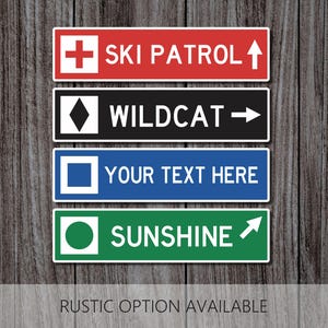 Custom Ski Trail Sign, Personalized Ski Sign, Ski Patrol Sign, Apres Ski, Ski Decor, Ski Trail Signs, Ski Run Sign, Custom Metal Sign, Ski