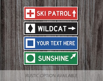 Custom Ski Trail Sign, Personalized Ski Sign, Ski Patrol Sign, Apres Ski, Ski Decor, Ski Trail Signs, Ski Run Sign, Custom Metal Sign, Ski