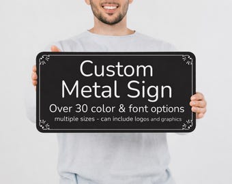 Custom Metal Sign, Logo Sign, Business Sign, Wall Decor, Property Sign, Personalized Sign, Custom Gift, Custom Quote Sign, Parking Sign
