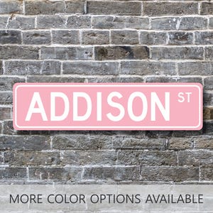Addison, Addison Sign, Addison Gift, Custom Street Sign, Gift for Her, Dorm Room Decor, Girls Wall Art, Bedroom Decor, Metal Sign, Girl Gift