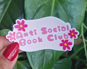 Vinyl Anti social book club sticker reader's sticker anti social bookish stickers e-reader stickers laptop stickers