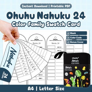 May include: A printable Ohuhu Nahuku 24 color family swatch card set in A4 and letter size. The digital file includes blank templates, color code sections, and a bonus cover. A black carrying case for Ohuhu Nahuku acrylic markers is shown.