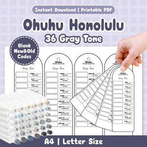 May include: A printable PDF featuring Ohuhu Honolulu 36 Gray Tone markers. The image shows a hand holding a swatch card with color samples. The set includes a variety of gray shades, with the text "A4 | Letter Size" at the bottom.