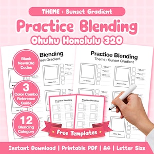 May include: Printable PDF practice blending templates with a sunset gradient theme. Includes color combo reference guide, 12 blending categories, and free templates. The text says "Practice Blending" and "Ohuhu Honolulu 320".