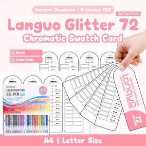 May include: A Languo Glitter 72 Chromatic Swatch Card printable PDF set featuring a box of 72 gel pens, blank swatch templates, and color code sheets. The design includes pink and white text, with labels for A4 and Letter size paper formats.