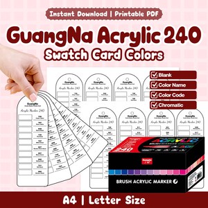 May include: A printable PDF for GuangNa Acrylic 240 swatch card colours. The image displays swatch cards with colour names and codes, and a box of 240 brush acrylic markers. The text includes "Instant Download" and "A4 | Letter Size".