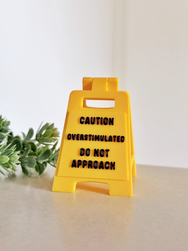 Caution Overstimulated Do Not Approach Desk Sign: 3D Printed Introvert ...
