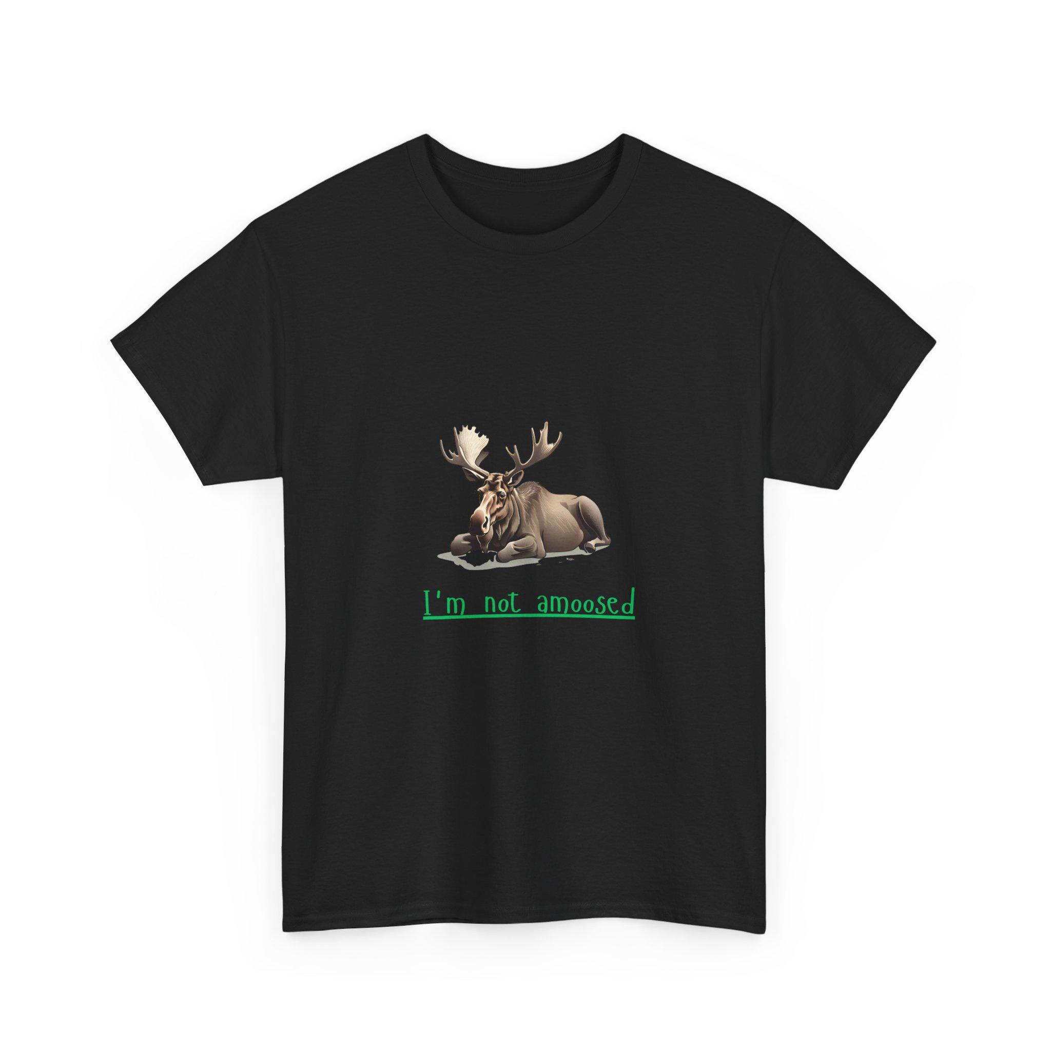 Funny Moose T-shirt, I'm not a unamoosed word play, Animal Pun Shirt, Wildlife Tee, Moose Lover Gift, Forest Animal Top