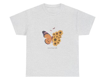 Butterfly Sunflower Tee, Love Your Life Shirt, Nature Lover Gift, Inspirational T-Shirt, Positive Vibes Top