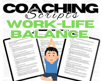 Work-Life Balance, life coaching session, coaching scripts, therapist resources, coaching resources, therapy session, coaching business