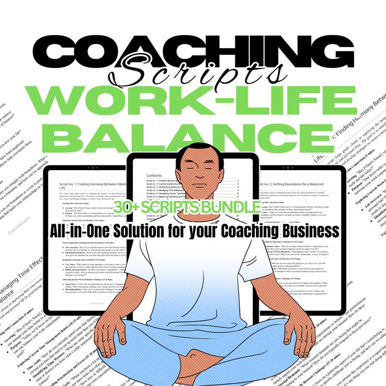 May include: A digital product bundle for coaches, featuring 30+ coaching scripts for work-life balance. The cover image shows a person meditating with the text "Coaching Scripts Work-Life Balance" and "30+ Scripts Bundle" in green and black text.