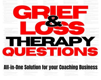 May include: Red and black text on a white background reads "Grief & Loss Therapy Questions" with the tagline "All-in-One Solution for your Coaching Business".