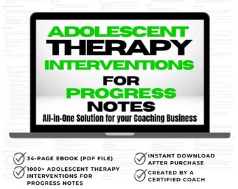 Adolescent Therapy Interventions for Progress Notes, child therapy, teen therapy notes, Adolescent counselor notes, Teen Therapist Resources