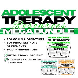 Pode incluir: Um gráfico verde e preto com o texto "Adolescent Therapy Resources Mega Bundle". O gráfico lista 500 objetivos e metas, 500 declarações de notas de progresso e 1000 intervenções. Também indica que os arquivos podem ser baixados instantaneamente e foram criados por um terapeuta certificado.