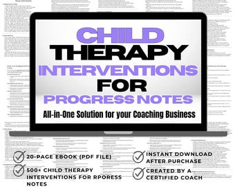 Child Therapy Interventions for Progress Notes, counselor notes, child counseling, kid therapy notes, child therapy session notes, therapist