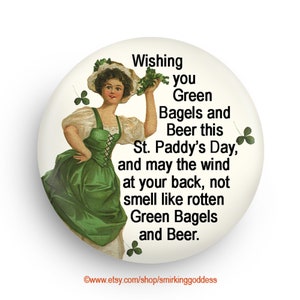 Funny St. Patty's Day Fridge Gift Magnet or PInback image 1
