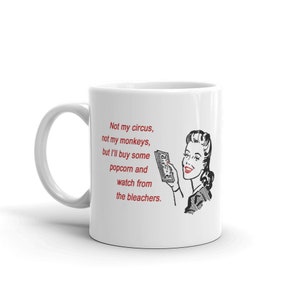 Not My Circus Mug