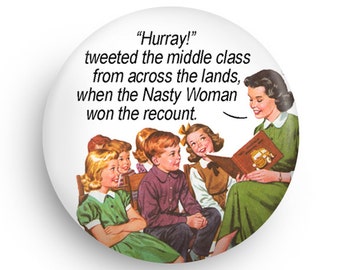 Funny Feminist Nasty Woman Fridge Magnet,