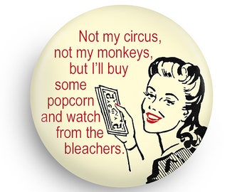 Not My Circus Not My Monkeys, Funny Retro Fridge Magnet, 50's Housewife, Stocking Stuffer