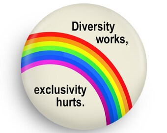 Pride Month Magnet, Diversity Works. . .PInback or Magnet