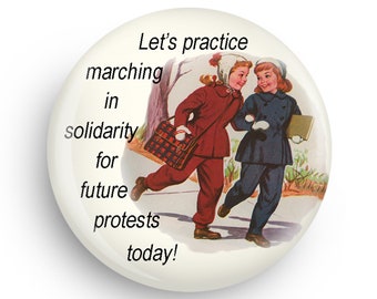 Pro Feminist Womens March  Gift Magnet, Or Feminist Mom Gift Pinback!