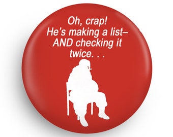 Funny Santa Stocking Stuffer Magnet or Holiday PInback