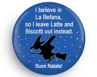 Funny La Befana Pinback or Magnet Fun Christmas Stocking Stuffer