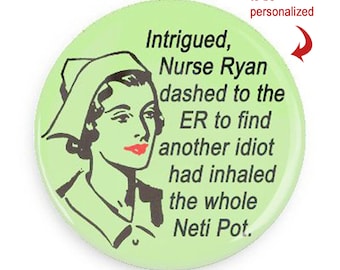 Funny Nurse Magnet: Gag Gift, Stocking Stuffer, Personalized Option