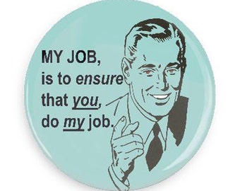 That Devil Boss Funny Retro Fridge Magnet or Pinback for Working Woman