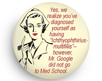 Funny Retro Nurse Gift Magnet or Pinback, Gag Gift For Nurse